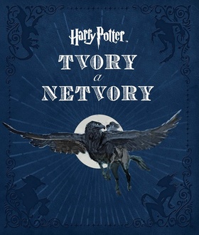 Harry Potter Tvory a netvory